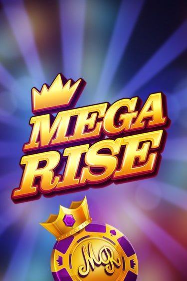 Mega Rise играть бесплатно | Казино Гранд игровые автоматы