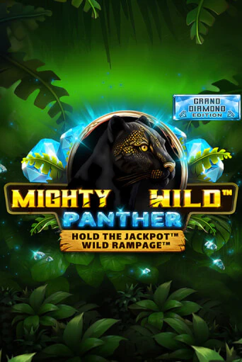 Mighty Wild: Panther Grand Diamond Edition играть бесплатно | Казино Гранд игровые автоматы