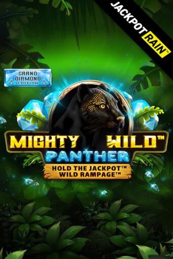 Mighty Wild: Panther Grand Diamond Edition JackpotRain играть бесплатно | Казино Гранд игровые автоматы