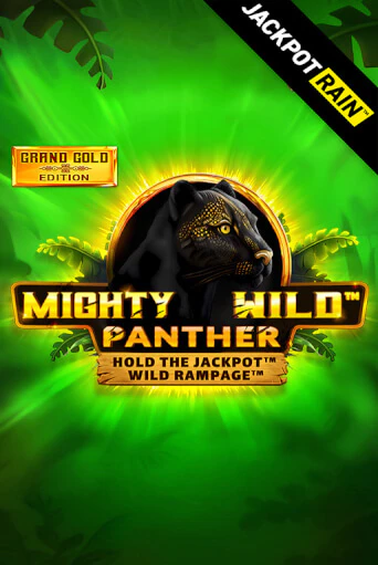 Mighty Wild: Panther Grand Gold Edition JackpotRain играть бесплатно | Казино Гранд игровые автоматы