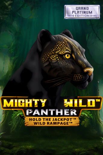 Mighty Wild: Panther Grand Platinum Edition играть бесплатно | Казино Гранд игровые автоматы