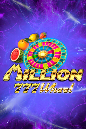 Million 777 Wheel играть бесплатно | Казино Гранд игровые автоматы