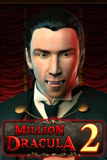 Million Dracula 2 играть бесплатно | Казино Гранд игровые автоматы