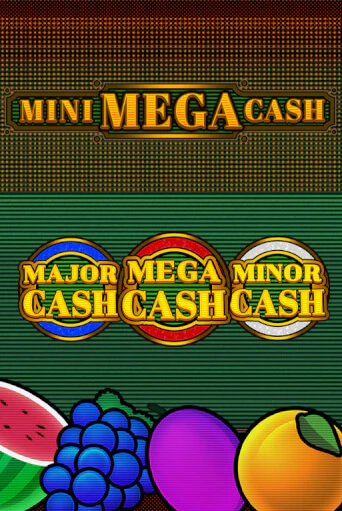Mini Mega Cash играть бесплатно | Казино Гранд игровые автоматы