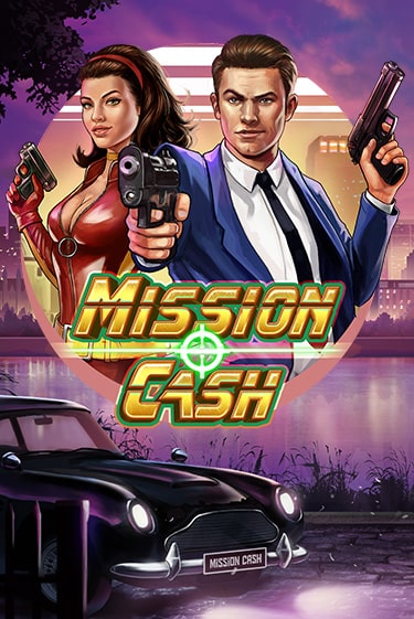 Mission Cash играть бесплатно | Казино Гранд игровые автоматы