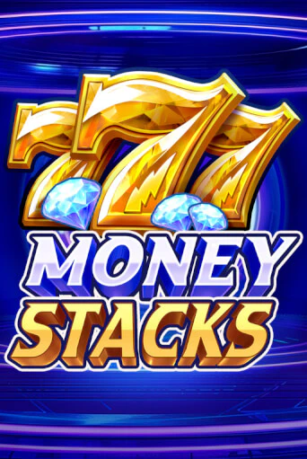 Money Stacks играть бесплатно | Казино Гранд игровые автоматы