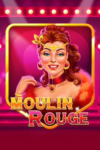 Moulin Rouge играть бесплатно | Казино Гранд игровые автоматы