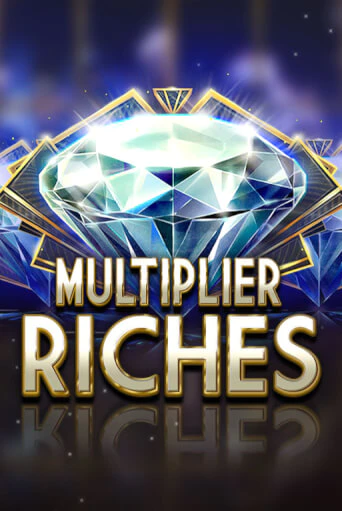 Multiplier Riches играть бесплатно | Казино Гранд игровые автоматы