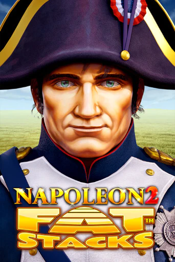 Napoleon 2 FatStacks играть бесплатно | Казино Гранд игровые автоматы