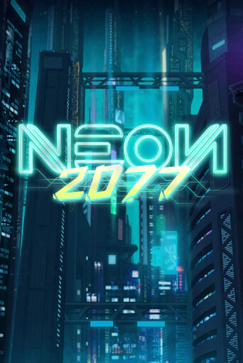 Neon 2077 играть бесплатно | Казино Гранд игровые автоматы