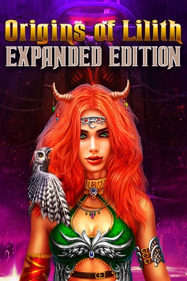 Origins Of Lilith - Expanded Edition играть бесплатно | Казино Гранд игровые автоматы