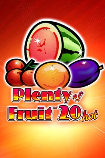 Plenty of Fruit 20 Hot играть бесплатно | Казино Гранд игровые автоматы