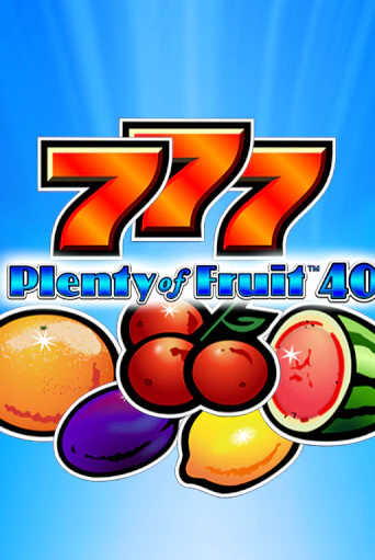 Plenty of Fruit 40 играть бесплатно | Казино Гранд игровые автоматы