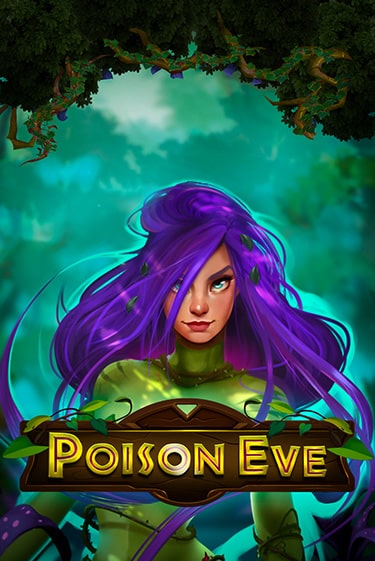 Poison Eve играть бесплатно | Казино Гранд игровые автоматы