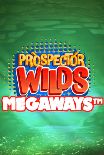 Prospector Wilds Megaways играть бесплатно | Казино Гранд игровые автоматы