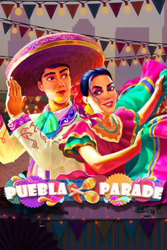 Puebla Parade играть бесплатно | Казино Гранд игровые автоматы