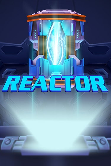 Reactor играть бесплатно | Казино Гранд игровые автоматы