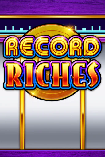 Record Riches играть бесплатно | Казино Гранд игровые автоматы