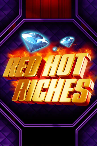 Red Hot Riches играть бесплатно | Казино Гранд игровые автоматы