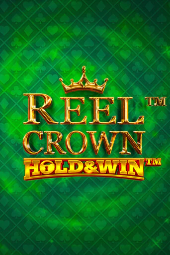 Reel Crown™: Hold & Win™ играть бесплатно | Казино Гранд игровые автоматы