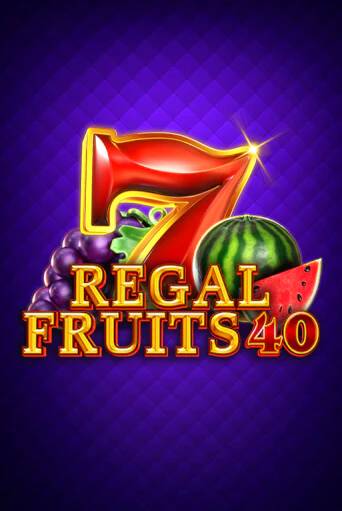 Regal Fruits 40 играть бесплатно | Казино Гранд игровые автоматы