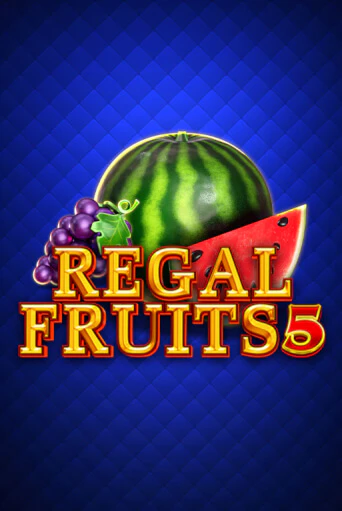 Regal Fruits 5 играть бесплатно | Казино Гранд игровые автоматы