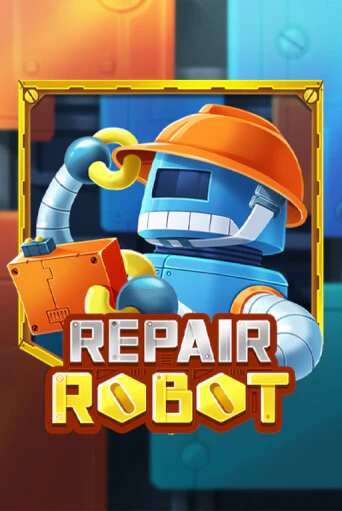 Repair Robot играть бесплатно | Казино Гранд игровые автоматы