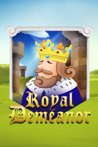 Royal Demeanor играть бесплатно | Казино Гранд игровые автоматы