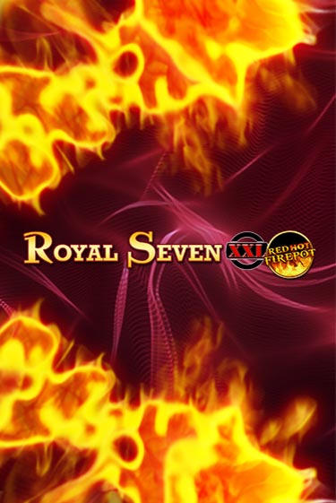 Royal Seven XXL Red Hot Firepot играть бесплатно | Казино Гранд игровые автоматы