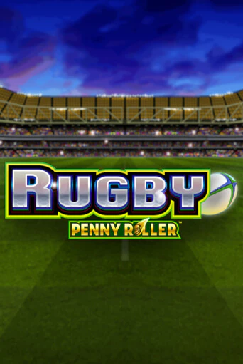 Rugby Penny Roller играть бесплатно | Казино Гранд игровые автоматы