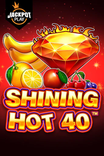Shining Hot 40 Jackpot Play играть бесплатно | Казино Гранд игровые автоматы