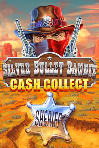 Silver Bullet Bandit: Cash Collect играть бесплатно | Казино Гранд игровые автоматы