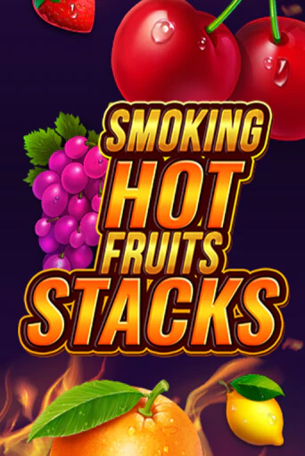 Smoking Hot Fruits Stacks играть бесплатно | Казино Гранд игровые автоматы