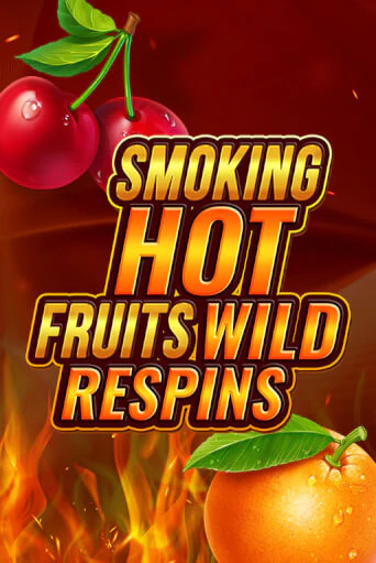 Smoking Hot Fruit Wild Respin играть бесплатно | Казино Гранд игровые автоматы