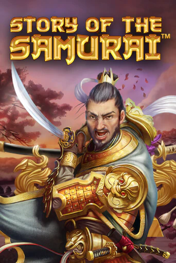 Story Of The Samurai играть бесплатно | Казино Гранд игровые автоматы