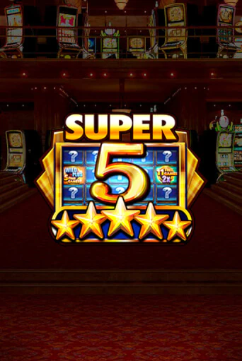 Super 5 Stars играть бесплатно | Казино Гранд игровые автоматы