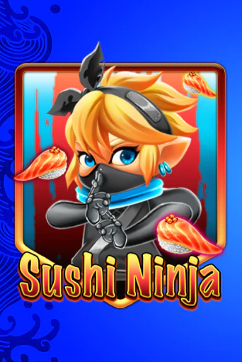 Sushi Ninja играть бесплатно | Казино Гранд игровые автоматы