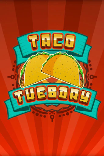 Taco Tuesday играть бесплатно | Казино Гранд игровые автоматы
