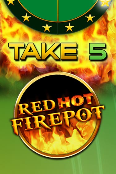 Take 5 Red Hot Firepot играть бесплатно | Казино Гранд игровые автоматы