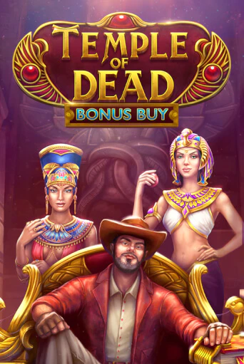 Temple of Dead Bonus Buy играть бесплатно | Казино Гранд игровые автоматы