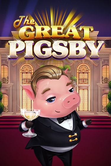 The Great Pigsby играть бесплатно | Казино Гранд игровые автоматы