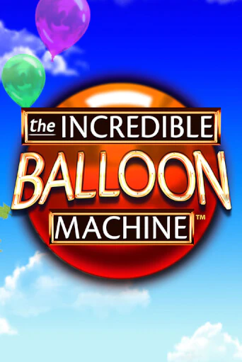 The Incredible Balloon Machine играть бесплатно | Казино Гранд игровые автоматы