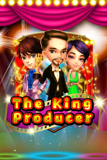 The King Producer играть бесплатно | Казино Гранд игровые автоматы