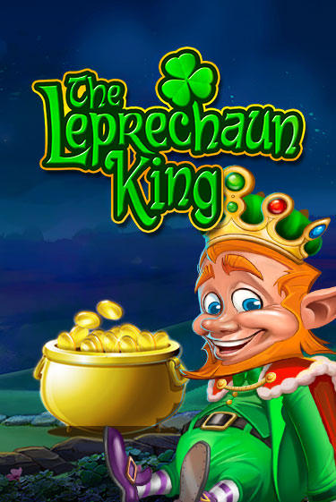 The Leprechaun King играть бесплатно | Казино Гранд игровые автоматы