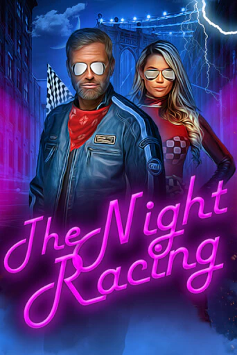 The Night Racing играть бесплатно | Казино Гранд игровые автоматы