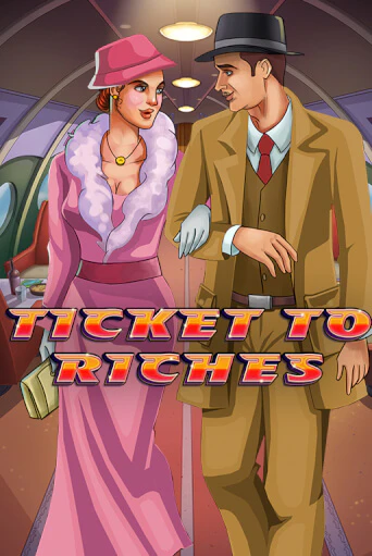 Ticket to Riches играть бесплатно | Казино Гранд игровые автоматы