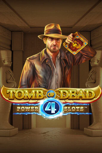 Tomb of Dead: Power 4 slots играть бесплатно | Казино Гранд игровые автоматы