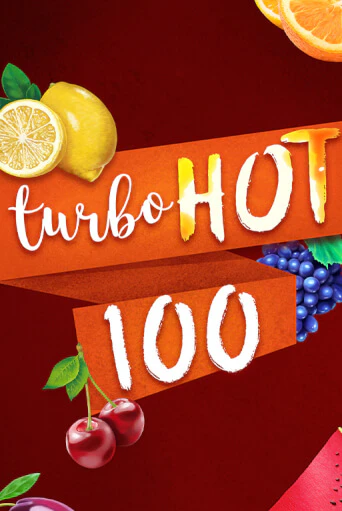Turbo Hot 100 играть бесплатно | Казино Гранд игровые автоматы