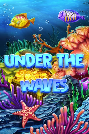 Under The Waves играть бесплатно | Казино Гранд игровые автоматы
