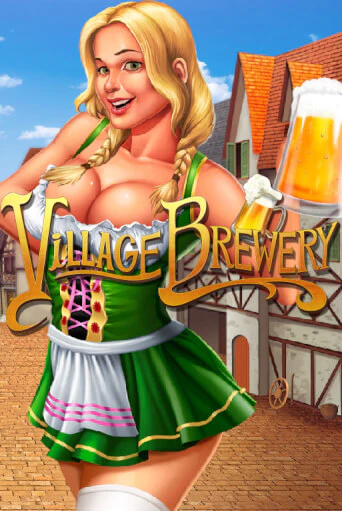 Village Brewery играть бесплатно | Казино Гранд игровые автоматы